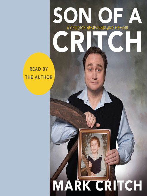 Title details for Son of a Critch by Mark Critch - Wait list